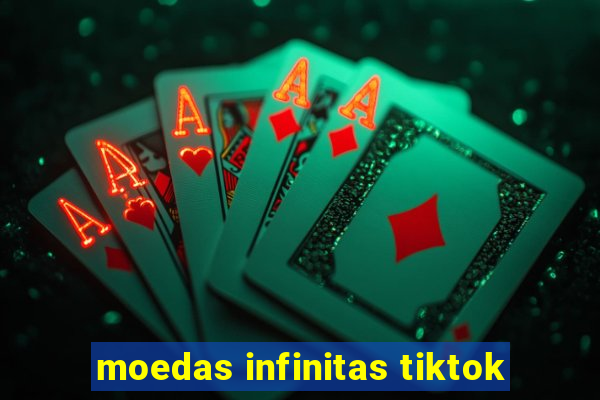 moedas infinitas tiktok